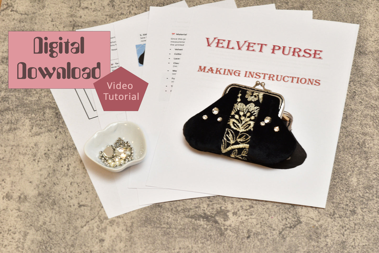 May include: A digital download pattern for a black velvet purse with gold embroidery and a silver clasp. The pattern includes making instructions. The image also shows a small dish with silver beads and rhinestones.